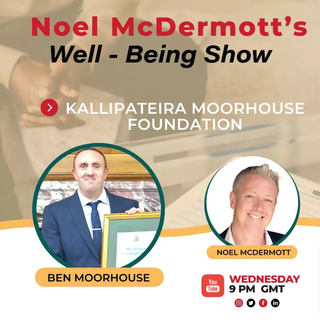 The Well-Being Show Episode 157 - Ben Moorhouse Kallipateira Moorhouse Foundation