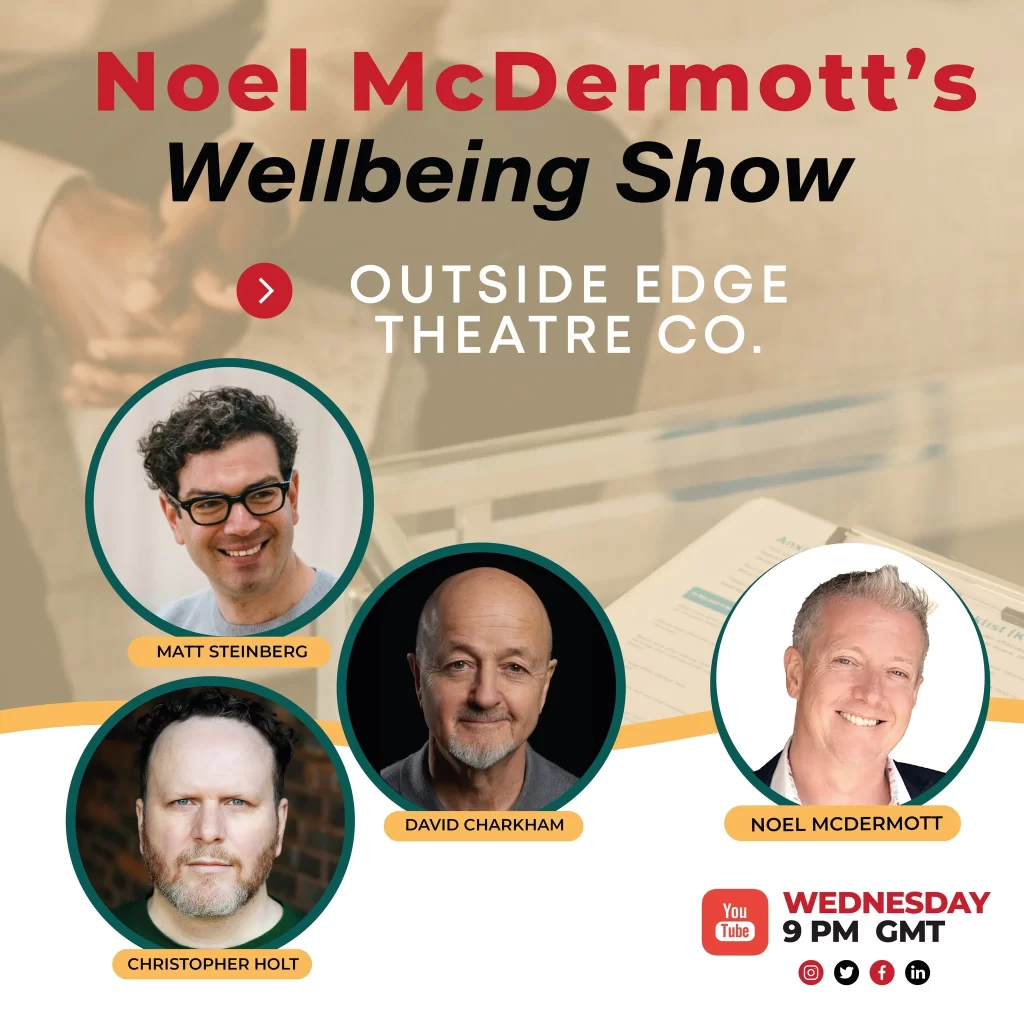 The Well-Being Show Episode 160 - Matt Steinberg of Outsidedge Theater