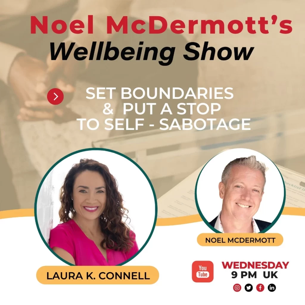The Well-Being Show with Laura K Connell - Set boundaries & put a stop to self-sabotage
